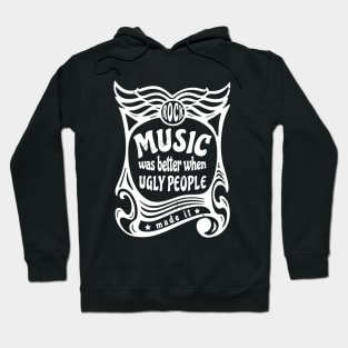 Rock Music Was Better Funny Music Lover Hoodie